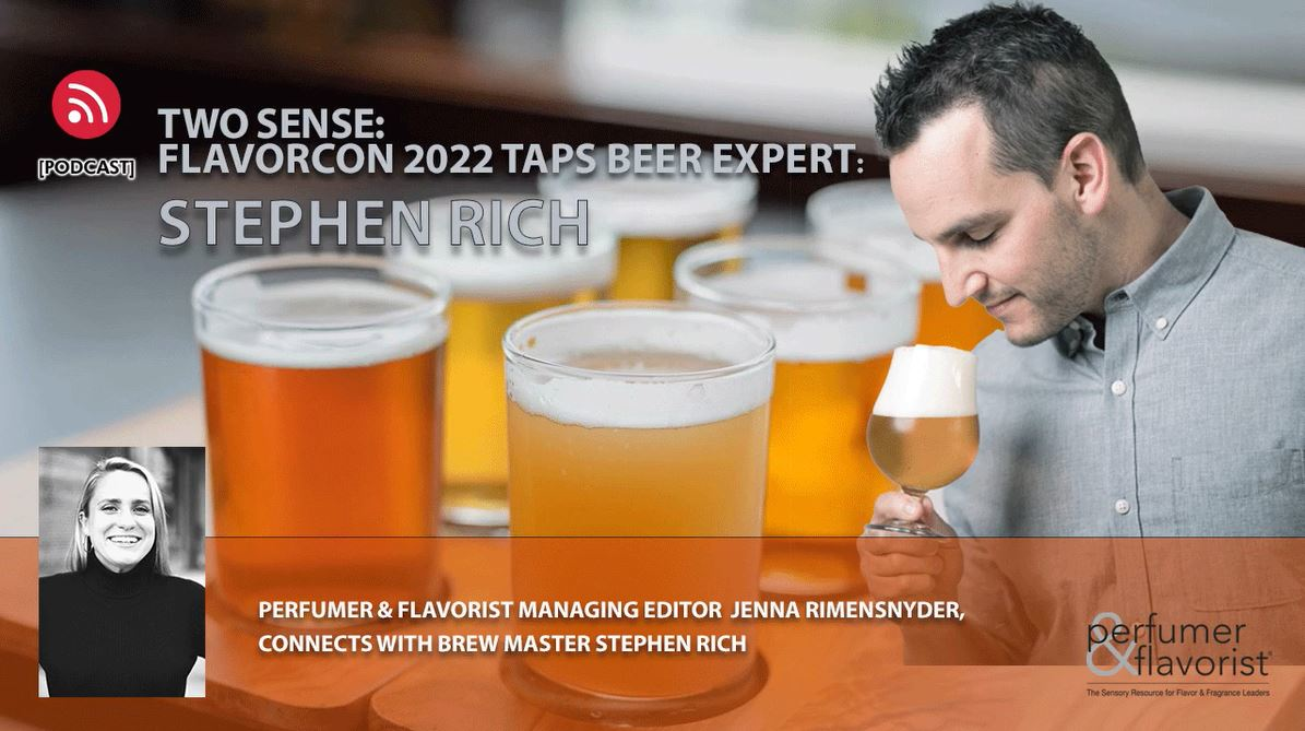 [podcast] Two Sense: Flavorcon 2022 Taps Beer Expert | Perfumer & Flavorist