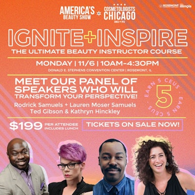 The lineup for ABS + Cosmetologists Chicago's Ignite + Inspire event features a group of amazing speakers who will transform your perspective.