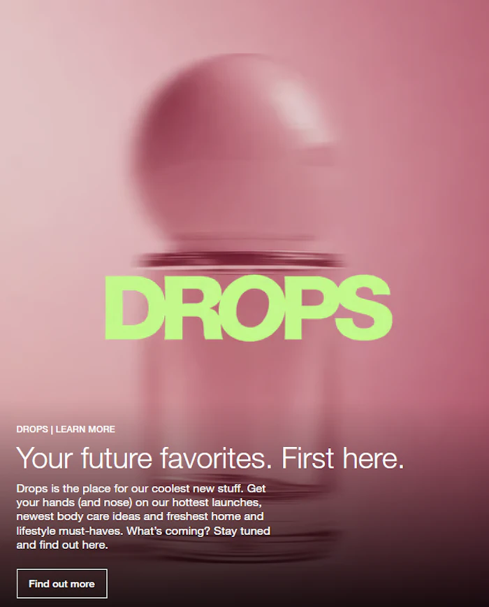 Drops brand advertisement featuring neon green text with blurred product imagery and tagline 'Your future favorites. First here.'